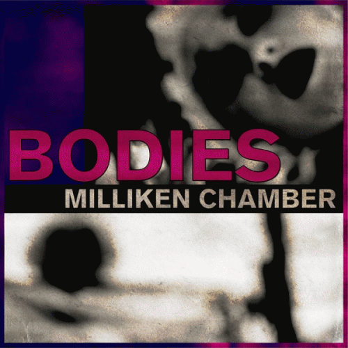 Milliken Chamber : Bodies